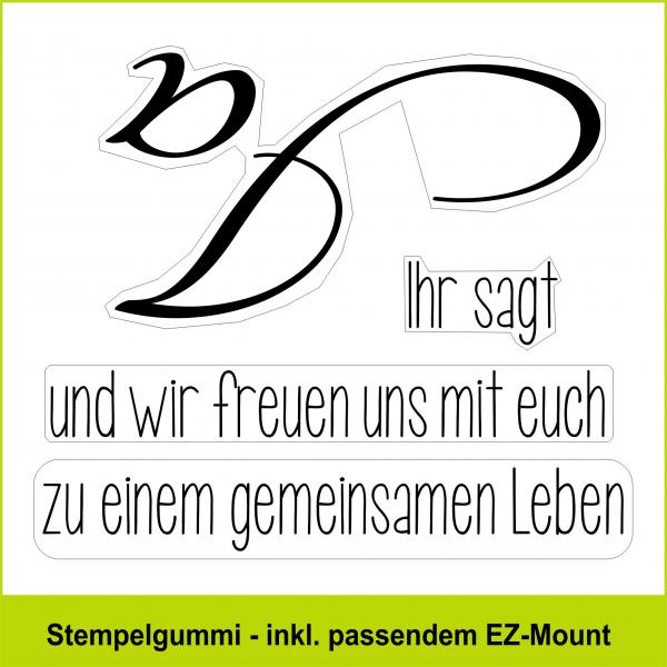 Ihr sagt Ja - Stempelgummi